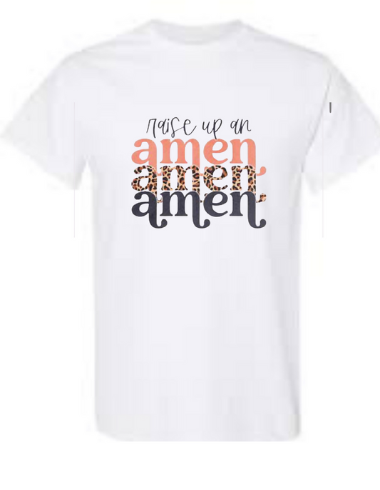 Raise up an Amen Tee